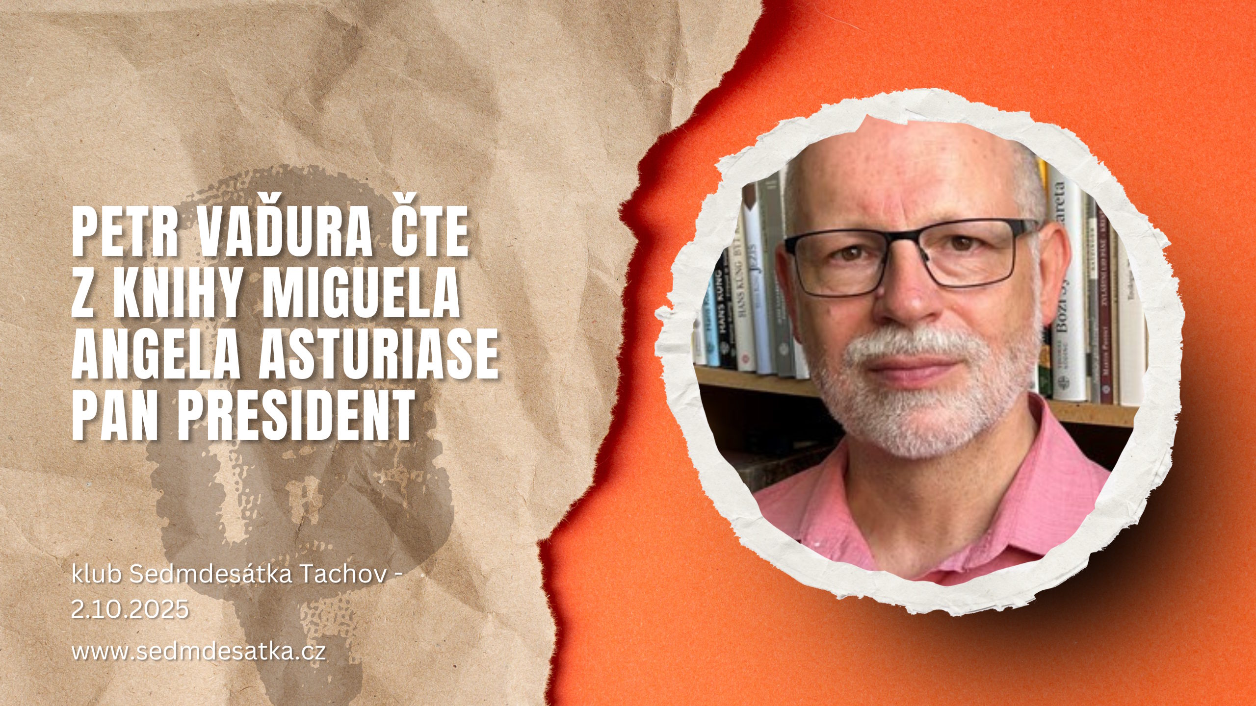 Petr Vaďura čte z knihy Miguela Angela Asturiase Pan president